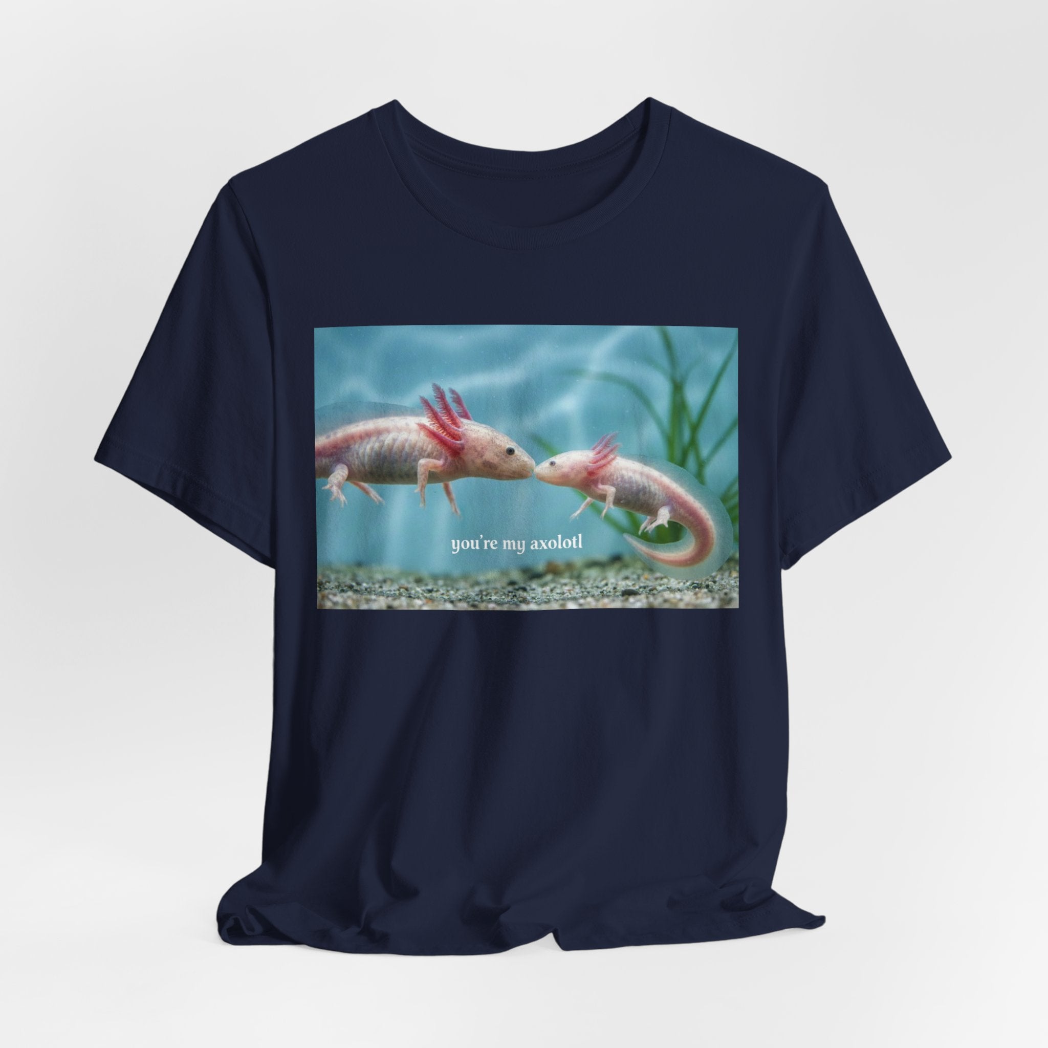 Axolotl Kissing Tee – "you're my axolotl" Cute Aquatic Pet T-Shirt