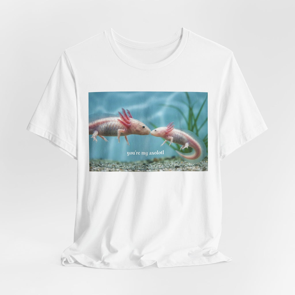 Axolotl Kissing Tee – "you're my axolotl" Cute Aquatic Pet T-Shirt