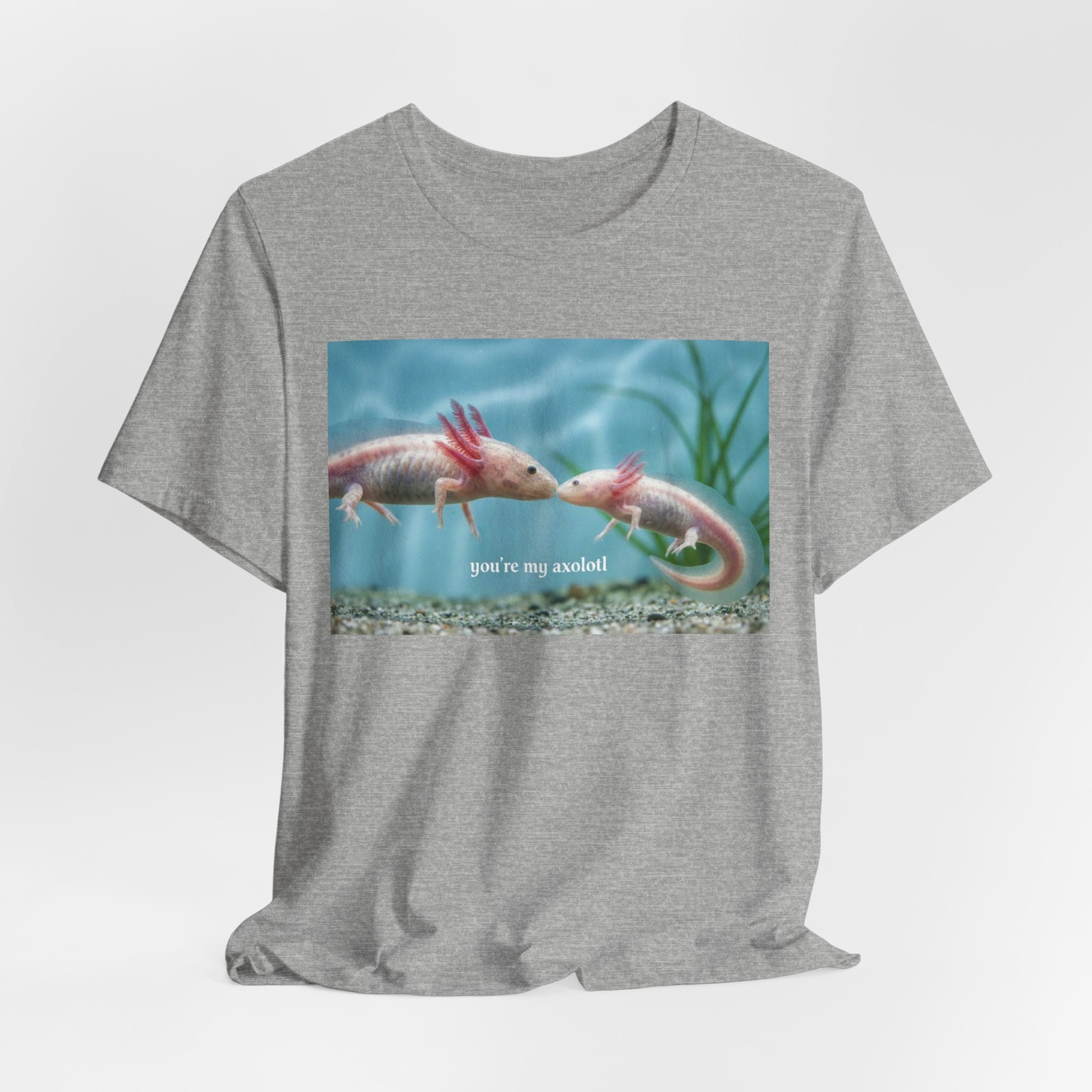 Axolotl Kissing Tee – "you're my axolotl" Cute Aquatic Pet T-Shirt
