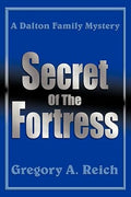 Secret of the Fortress: A Dalton Family Mystery — Signed by the Author