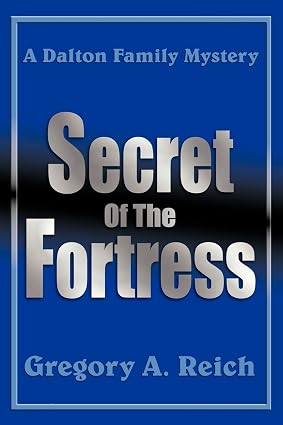 Secret of the Fortress: A Dalton Family Mystery — Signed by the Author