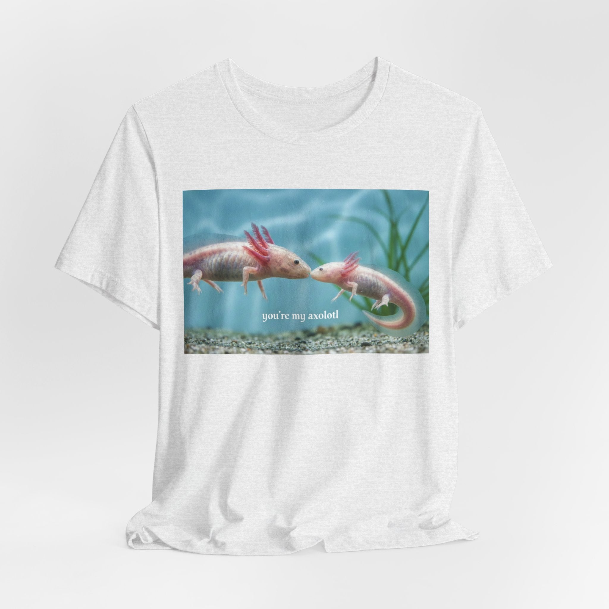 Axolotl Kissing Tee – "you're my axolotl" Cute Aquatic Pet T-Shirt