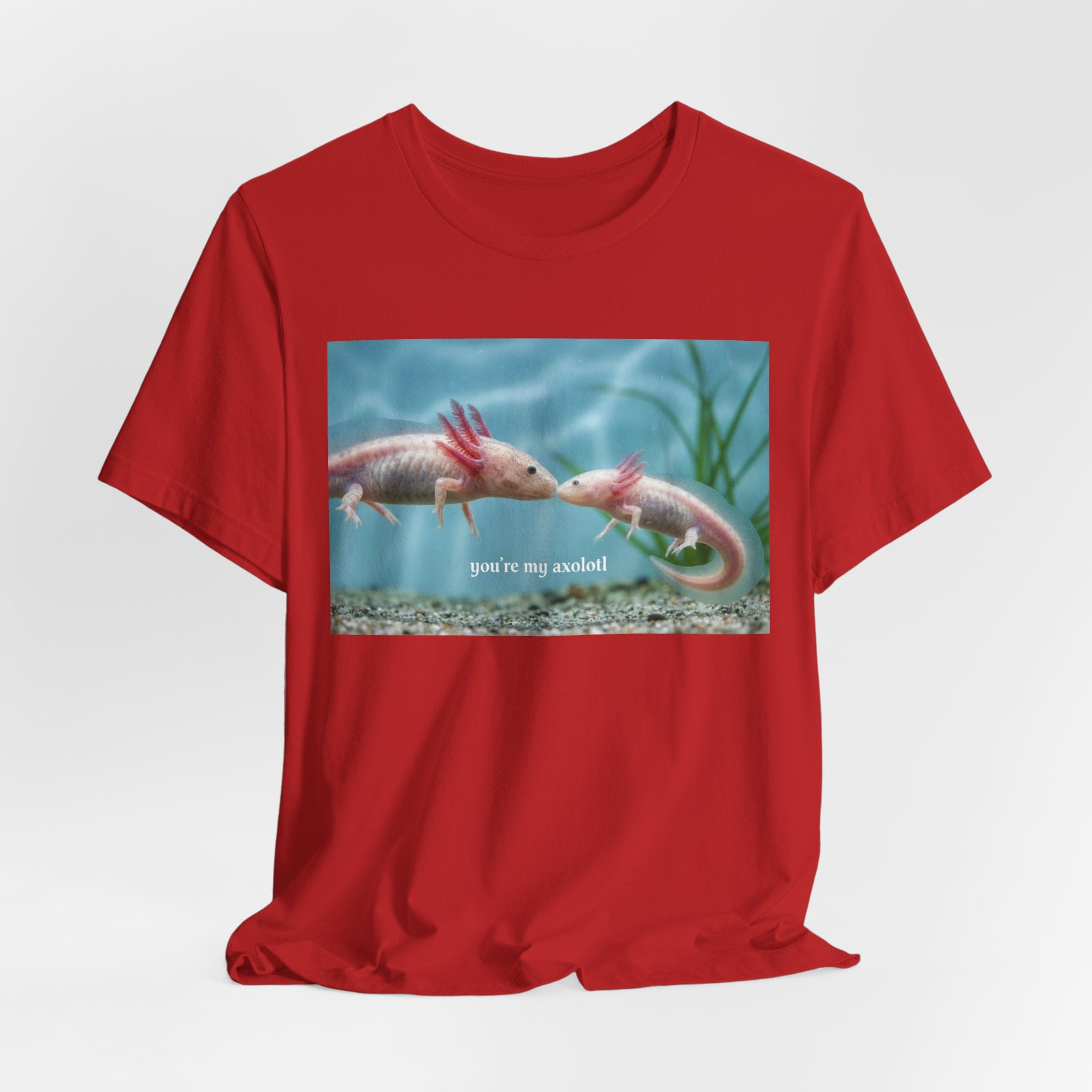 Axolotl Kissing Tee – "you're my axolotl" Cute Aquatic Pet T-Shirt