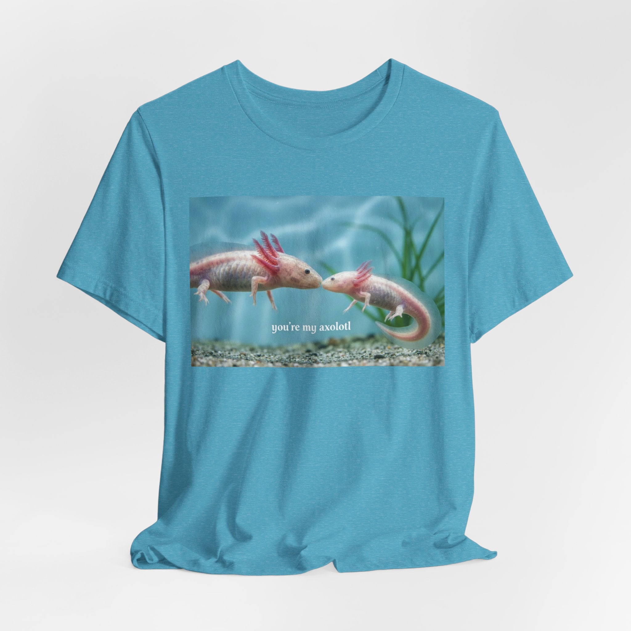 Axolotl Kissing Tee – "you're my axolotl" Cute Aquatic Pet T-Shirt