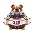 Pixar-style Bulldog in red white and blue patriotic coat holding Happy Birthday America 250 Years banner